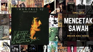 MENCETAK SAWAH -  Iwan Fals album Belum Ada Judul 1992 (Lirik Teks Karaoke)