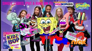 KIDZ BOP Kids &amp; KIDZ BOP SpongeBob - Single Ladies (Put A Ring On It) (KIDZ BOP Ultimate Hits)
