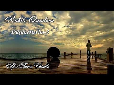 Rahilə Qaralova--Düşüncələrim-3