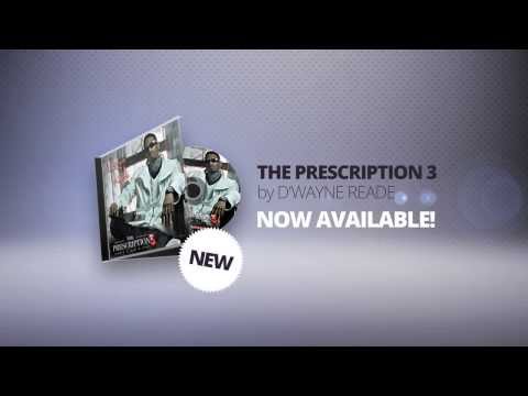 PROMOTION TRAILER: D'wayne Reade - The Prescription 3