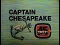 Captain Chesapeake WBFF Channel 45 Baltimore MD Opening Excerpts 1979