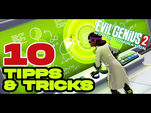 😈🦹‍♂️ EVIL GENIUS 2 - WORLD DOMINATION 😈🦹‍♂️ - 10 TIPPS & TRICKS FÜR DEN START