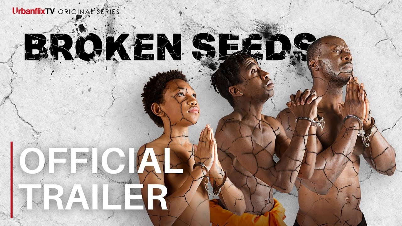 Broken Seeds Trailer Thumbnail