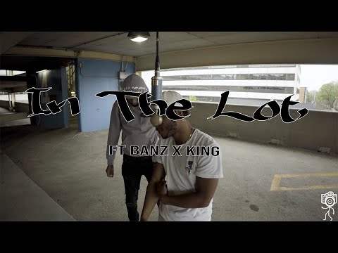 In The Lot: Banz X K1NG - Dey Ain't Me