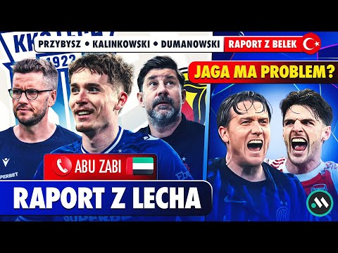 LECH POZNAŃ: RAPORT Z ABU ZABI. JAGA MA PROBLEM? HIT TRANSFEROWY KORONY! | LIGA MISTRZÓW WRACA