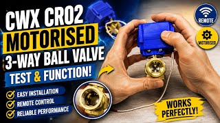 CWX CR02 Motorisierter 3-Wege-Kugelhahn: Test & Funktionsweise