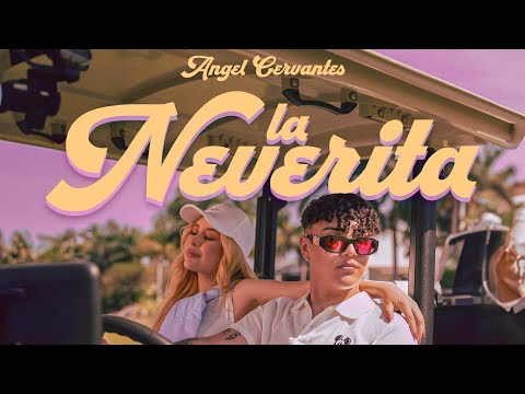 Angel Cervantes - La Neverita (Video Oficial)