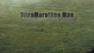 UltraMarathon Man: 50 Marathons • 50 States • 50 Days