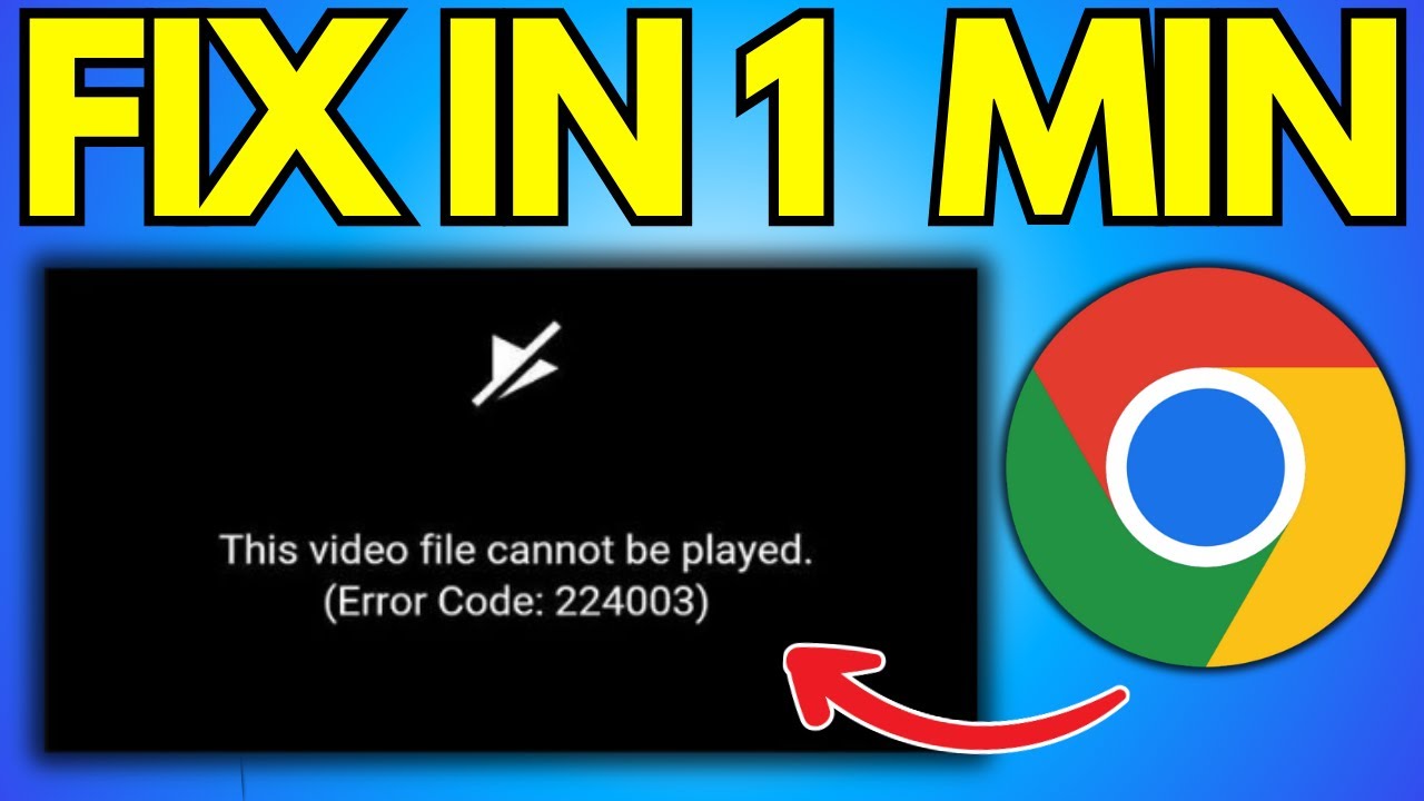 Fix This Video File Cannot Be Played Error Code 224003