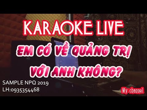 KARAOKE EM CO VE QUANG TRI VOI ANH KHONG   Tone Nam   Nhac Song Hay Nhat 2018