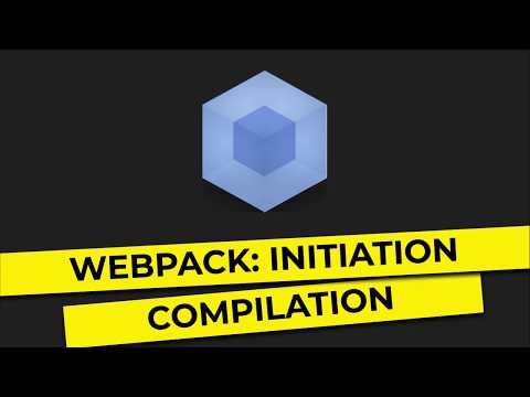 Webpack Initiation Mise à jour du script de compilation 6 9
