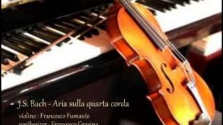 Aria Sulla Quarta Corda (J.S. Bach) - Violin : Francesco Fumante, Synthesizer : Francesco Gravina