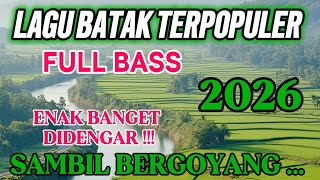 Download lagu LAGU BATAK TERPOPULER 2026 || ENAK BANGET DI DENGAR SANTAI DAN DI PERJALANAN  mp3