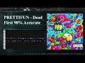 How Dead First By Prettifun Was Made