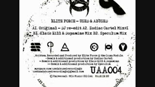 Elite Force - Used & Abused (Zodiac Cartel MIx)