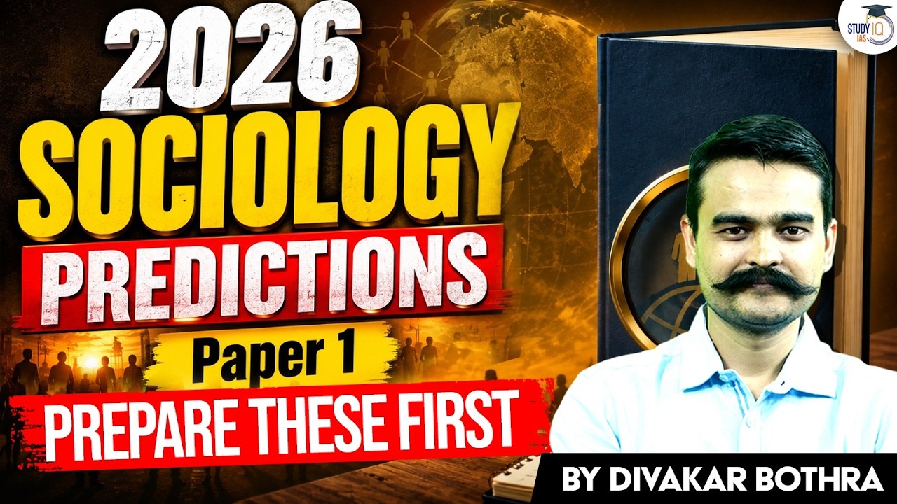 UPSC Mains 2026: Sociology Paper 1 Predictions | Prepare These Topics First | By Divakar Sir
