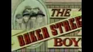 The Baker Street Boys - 1983 theme tune