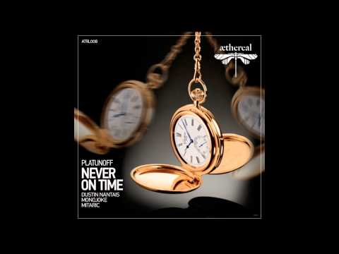 Platunoff - Never on Time (Mitaric's Intro Mix)