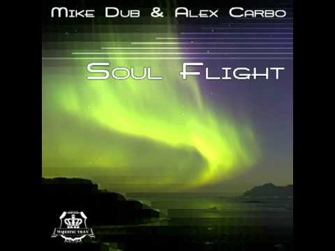 Mike Dub & Alex Carbo - Soulflight (Mike's 2008 Edit)