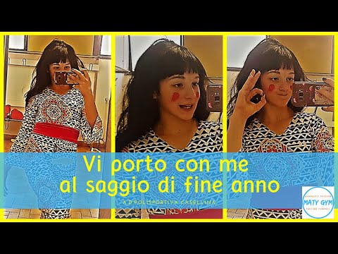 VI PORTO CON ME AL SAGGIO DI FINE ANNO - 🤸MG🤙 Ginnastica Artistica