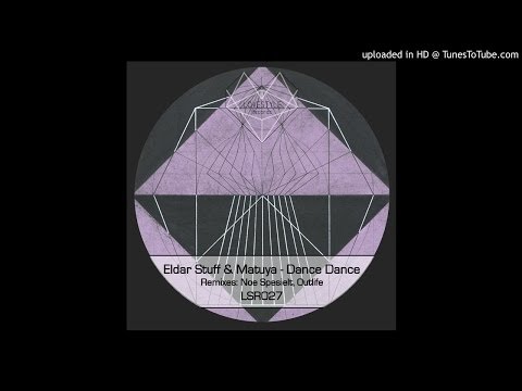 Eldar Stuff & Matuya - Dance Dance (Original Mix) LoveStyle Records