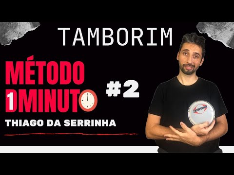 TAMBORIM | MÉTODO D1MINUTO | Thiago da Serrinha