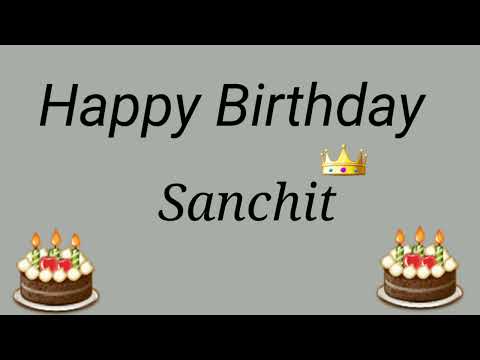 Happy Birthday Sanchit | Happy Birthday Wishes
