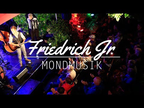 Friedrich Jr. - Mondmusik [Live auf der Flensburger Hofkultur]