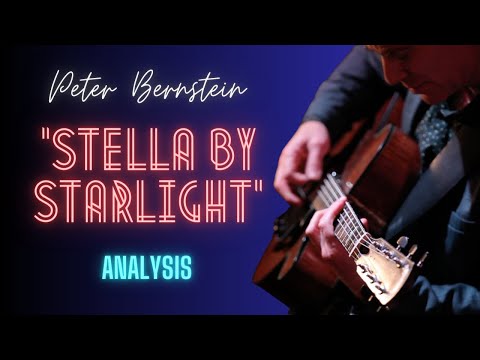 PETER BERNSTEIN Masterclass: "STELLA BY STARLIGHT - AN IN DEPTH ANALYSYS"