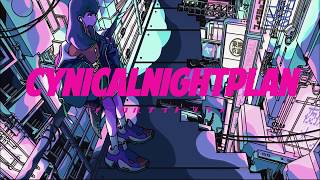 シニカルナイトプラン歌ってみた/せんちょ