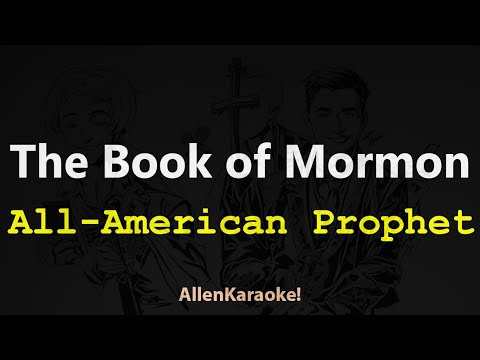 The Book of Mormon (Original Broadway Cast) - All-American Prophet (Karaoke)