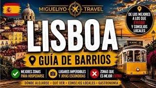 LISBON 🇵🇹 Where to Stay? The Best Neighborhoods, Areas to Avoid, and Local Tips