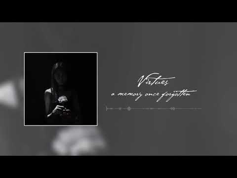 Virtues - A Memory Once Forgotten