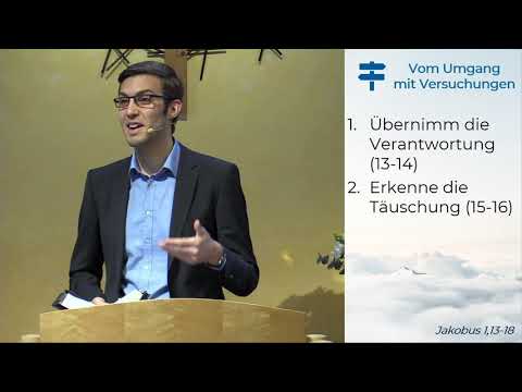 Jakobus 1, 13-18 - Vom Umgang mit Versuchungen - 18.04.2021