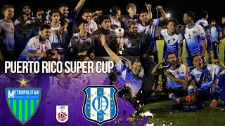 Metropolitan FA vs Academia Quintana  | Resumen Supercopa Puerto Rico | 11/19/2025 | beIN SPORTS USA