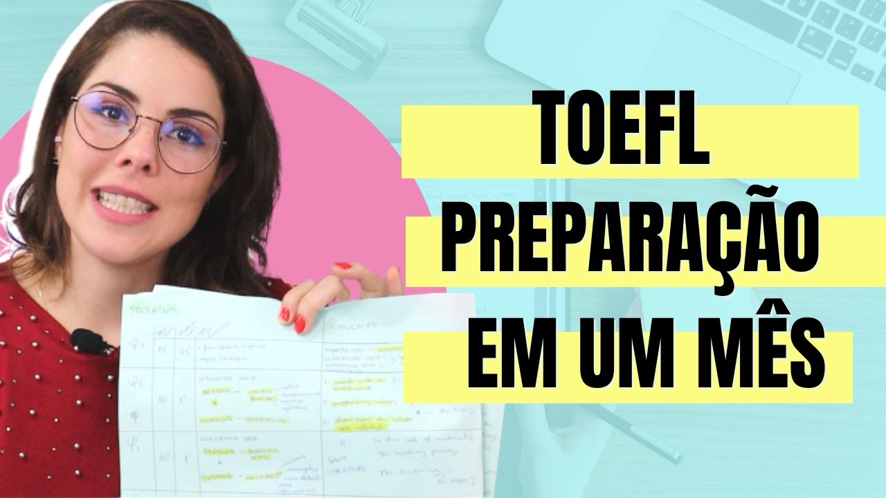 TOEFL para quem não é fluente - como se preparar em um mês