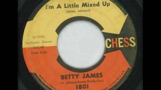 BETTY JAMES - I&#39;m a little mixed up - CHESS