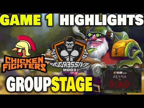 CHICKEN FIGHTERS ! VS AGGRESSIVE MODE Game 1 Highlights EGB.Com Arena of Blood Group Stage