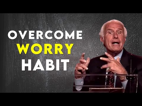 How to Kick Worry Habit | Jim Rohn Personal Development