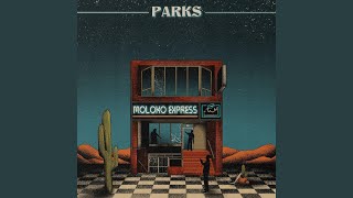 Parks - Desert Daze video