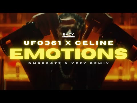 Ufo361 x Celiné – EMOTIONS 💎 (DMSBeatz & YEZY Remix)