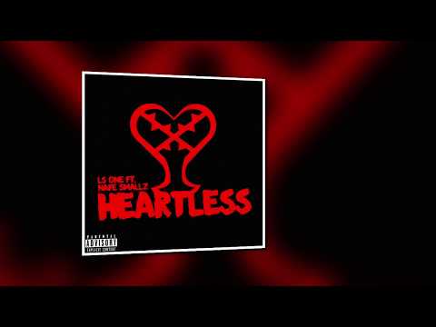 Ls One ft Nafe Smallz  -   Heartless (Official Audio)