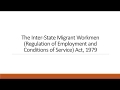 The Inter State Migrant Workmen Regulation Of Employment And Conditions Of Service Act 1979