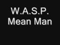 W.A.S.P. - Mean Man with lyrics 