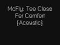 McFly - Too Close For Comfort {Acoustic} 