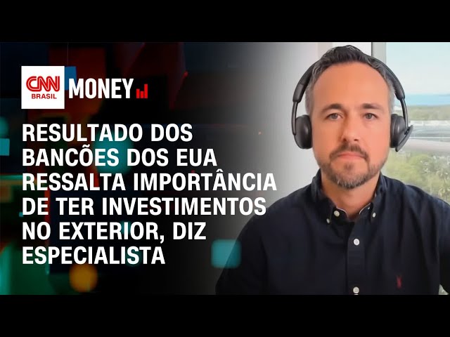 Especialista comenta resultados dos bancões dos EUA no 1º tri | Money News