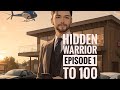 HIDDEN WARRIOR EPISODE 1 TO 100