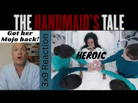 The Handmaid's Tale 3x9 Reaction - Heroic