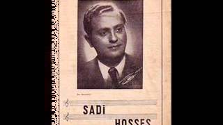 Sadi HOŞSES-Bir Neş'e Yarat Hasta Gönül, Sende Biraz Gül (MAHUR)R.G.