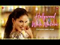 Sunny Leone Hollywood Wale Nakhre Upesh Jangwal Tanveer Singh Kohli